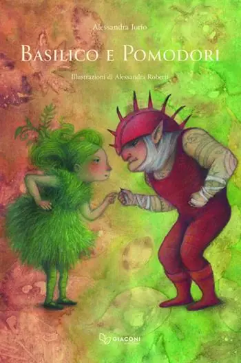 Nuovo Arrivo Basilico e pomodori. Ediz. illustrata