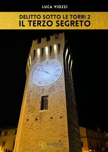 Il terzo segreto. Delitto sotto le torri. Vol. 2 Promozione Esclusiva