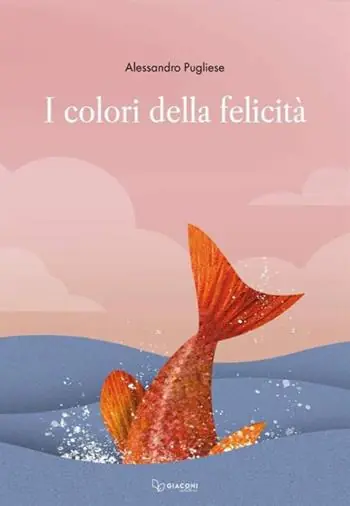 I colori della felicità. Ediz. illustrata Must-Have