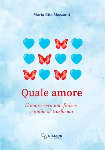 Quale amore. L‘amore vero non finisce. Cambia. Si trasforma Soddisfatti O Rimborsati