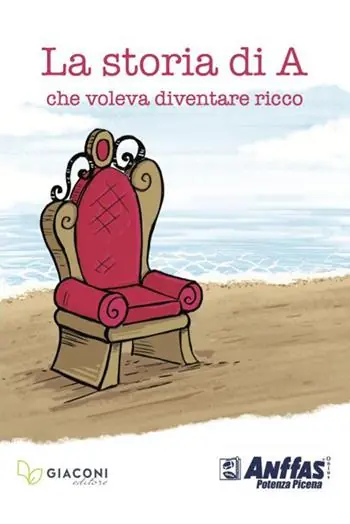 Compra Adesso La storia di A. che voleva diventare ricco