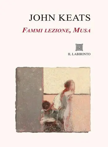 Di Tendenza Fammi lezione, Musa. Sonetti, Odi, La Belle Dame sans Merci, Tre poesie per Fanny. Ediz. integrale