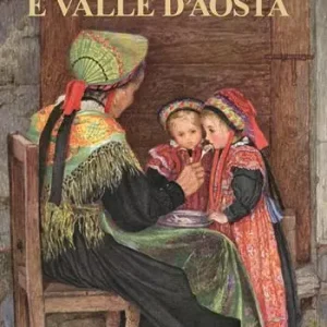 Promozione 1912. Viaggio in Piemonte e Valle d‘Aosta