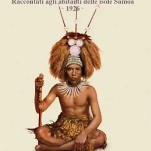 Gli europei raccontati agli abitanti delle isole Samoa. 1926 Economico