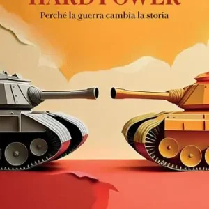 Hard power. Perché la guerra cambia la storia Prezzo Conveniente