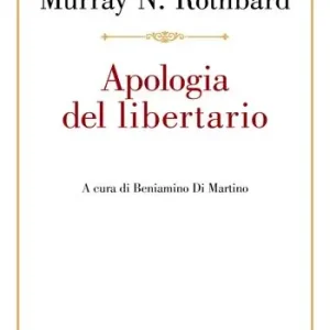 Apologia del libertario Super Prezzo