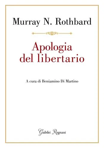 Apologia del libertario Super Prezzo