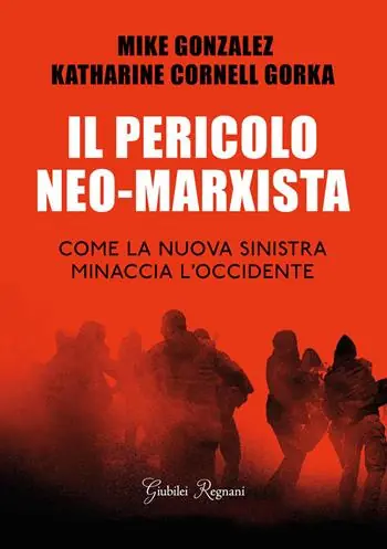 Prezzo Basso Il pericolo neo-marxista. Come la nuova sinistra minaccia l‘Occidente