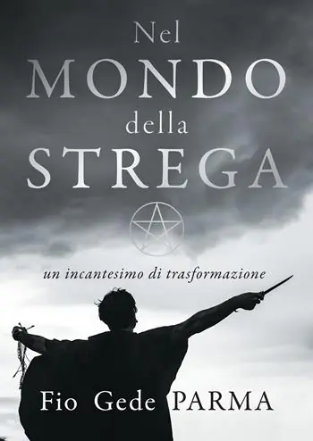 Nel mondo della strega. Un incantesimo di trasformazione Nuovo Arrivo