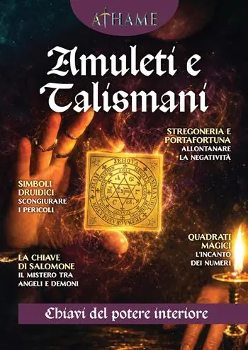 Esclusivo Athame. Rivista di wicca, neopaganesimo e stregoneria (2026). Nuova ediz.. Vol. 9 Amuleti e talismani