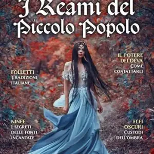 Athame. Rivista di wicca, neopaganesimo e stregoneria (2025). Vol. 8 I reami del piccolo popolo Nuovo Arrivo