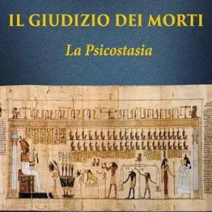 Il giudizio dei morti. La psicostasia Offerta Lampo