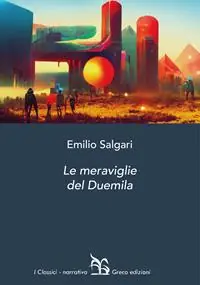 Promozione Esclusiva Le meraviglie del Duemila