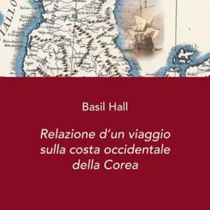Spedizione Espresso Relazione d‘un viaggio sulla costa occidentale della Corea