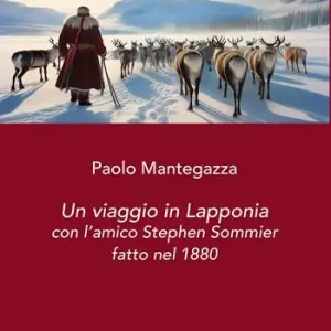 Acquista Ora Un viaggio in Lapponia con l‘amico Stephen Sommier fatto nel 1880