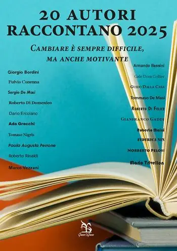 Subito Disponibile 20 autori raccontano 2025. Cambiare è sempre difficile, ma anche motivante