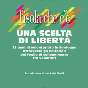 Bestseller L‘isola che c‘è. Una scelta di libertà