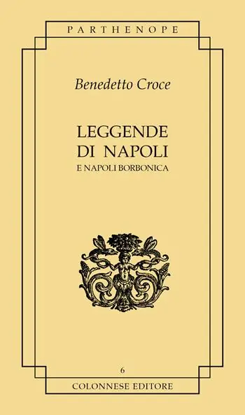 Leggende di Napoli. E Napoli borbonica Affare