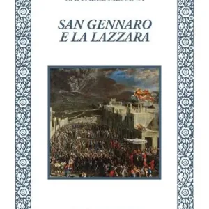 Ultime Pezzi San Gennaro e la Lazzara