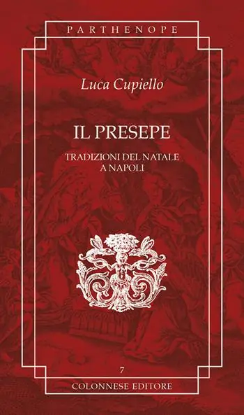 Solo Oggi Il presepe. Tradizioni del Natale a Napoli