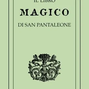 Il libro magico di san pantaleone Quantità Limitata