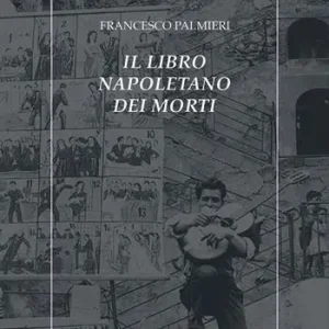 Subito Disponibile Il libro napoletano dei morti