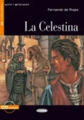La Celestina. Con file audio MP3 scaricabili Must-Have