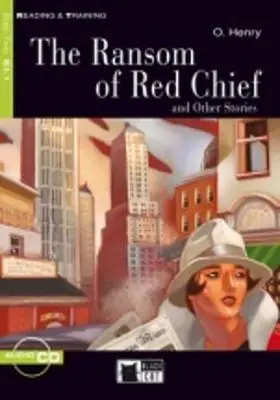 The Ransom of Red Chief and Other Stories. Con CD Audio Prezzo Basso