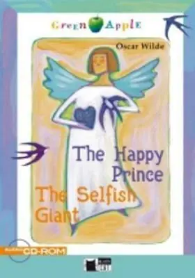 The happy prince and the selfish giant. Con file audio MP3 scaricabili Ultime Pezzi