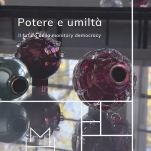 Potere e umiltà. Il futuro della monitory democracy Offerta Speciale