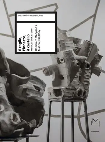 Il taglio, l‘innesto, il castello (The cut, the graft, the castle) di Domenico Mangano & Marieke van Rooy. Ediz. a colori Sconto