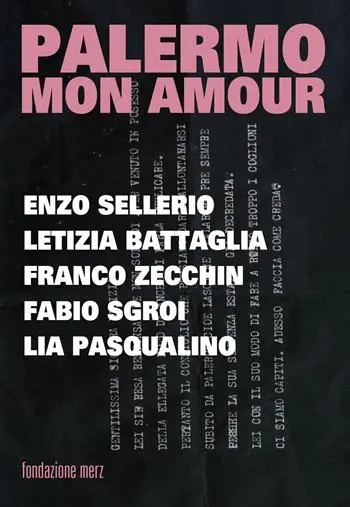 Compra Adesso Palermo mon amour. Enzo Sellerio, Letizia Battagli, Franco Zecchin, Fabio Sgroi, Lia Pasqualino
