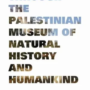 Solo Oggi Khalil rabah. Through the Palestinian Museum of natural