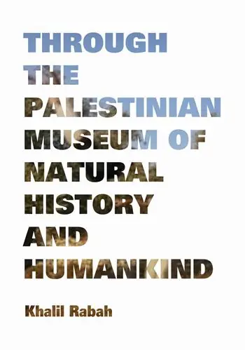 Solo Oggi Khalil rabah. Through the Palestinian Museum of natural