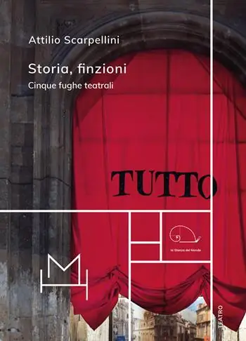 Storia, finzioni. Cinque fughe teatrali Miglior Prezzo