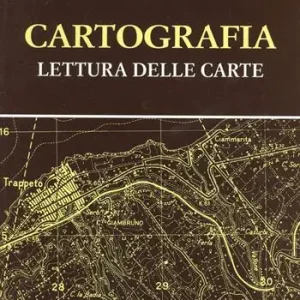 Must-Have Cartografia. Lettura delle carte