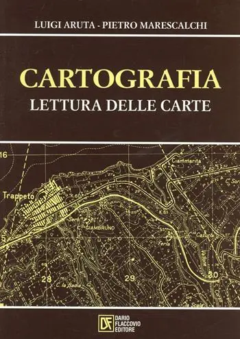 Must-Have Cartografia. Lettura delle carte