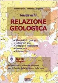 Guida alla relazione geologica. Con CD-ROM Direttamente Dal Produttore