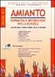 Amianto. Normativa e metodologie per la bonifica. Con CD-ROM Prezzo Conveniente
