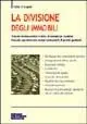Spedito Oggi La divisione degli immobili. Trattato teorico pratico in tema di consulenze tecniche. Manuale operativo con esempi commentati di perizie giudiziali