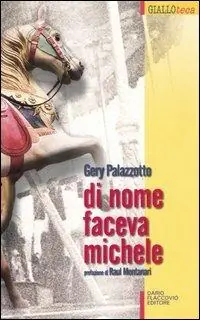 Nuova Collezione Di nome faceva Michele