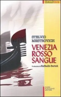 Venezia rosso sangue Non Perdere