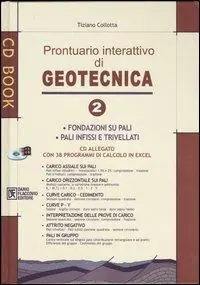 Prontuario interattivo di geotecnica. Con CD-ROM. Vol. 2 Fondazioni su pali, pali infissi e trivellati Scelto Dai Clienti