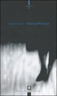 Subito Disponibile Tutta quell‘acqua