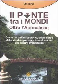 Ponte tra i mondi. Oltre l‘Apocalisse Promo Stagionale