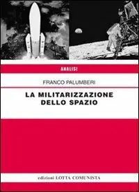 La militarizzazione dello spazio Occasione Imperdibile