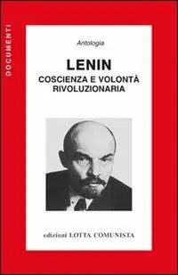 Quantità Limitata Lenin. Coscienza e volontà rivoluzionaria