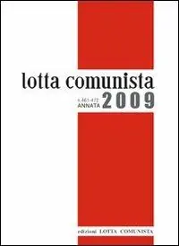 Scelto Dai Clienti Lotta comunista. Annata 2009