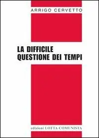 La difficile questione dei tempi Non Perdere