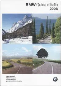 Prezzo Basso Guida d‘Italia BMW 2008. Ediz. illustrata